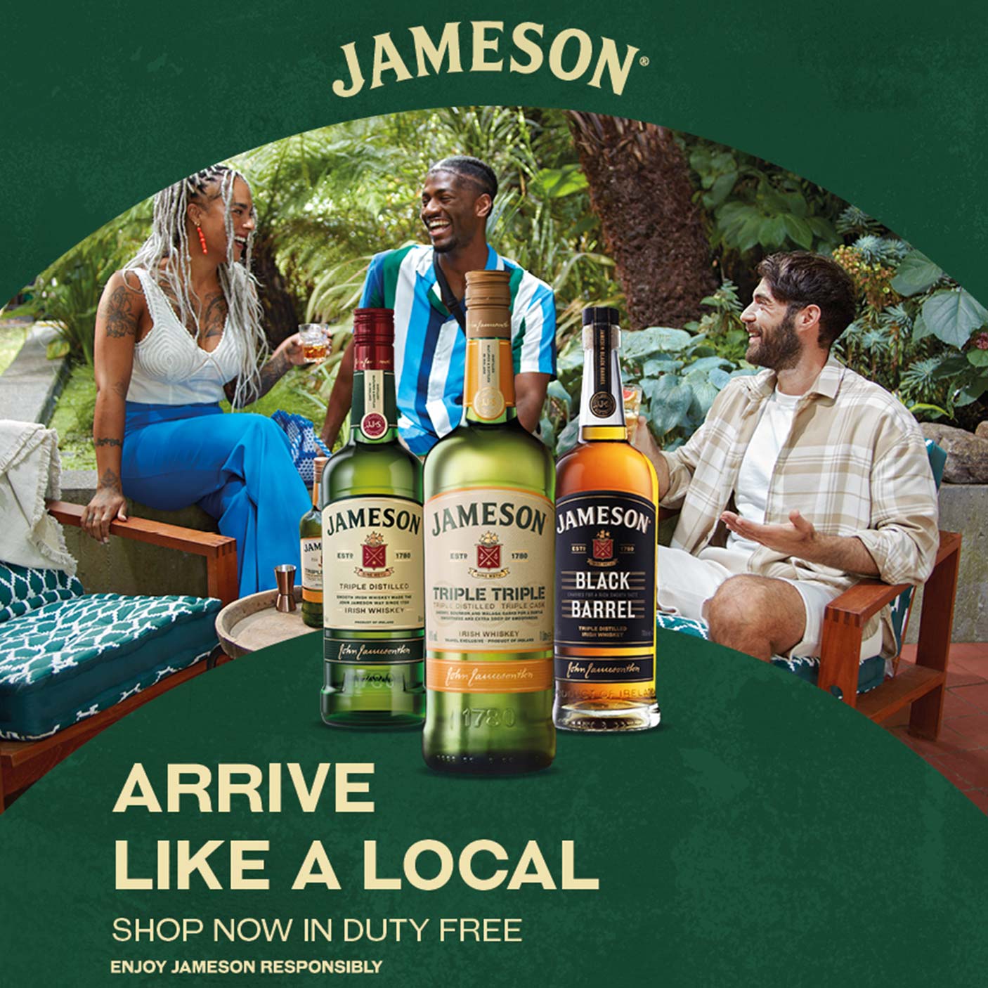 Three friends with Jameson whiskey bottles and glasses; text: Arrive Like A Local.